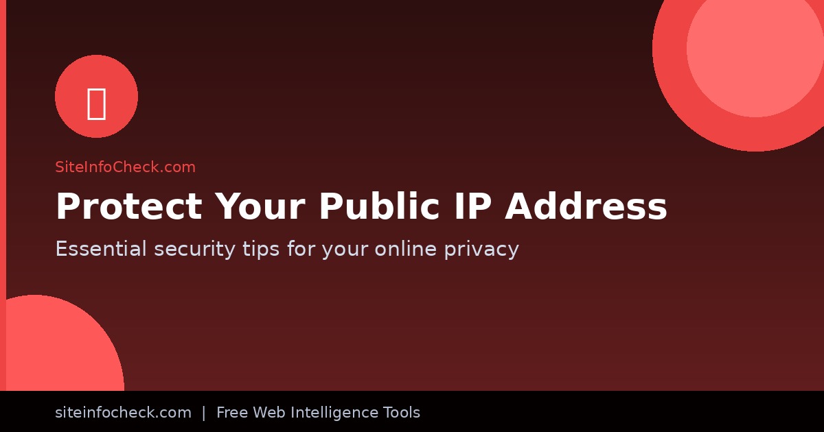 Tips to protect your public IP address from hackers